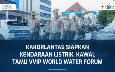Kakorlantas Siapkan Kendaraan Listrik, Kawal Tamu VVIP World Water Forum