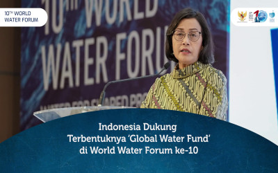 Indonesia Dukung Terbentuknya Global Water Fund di World Water Forum ke-10