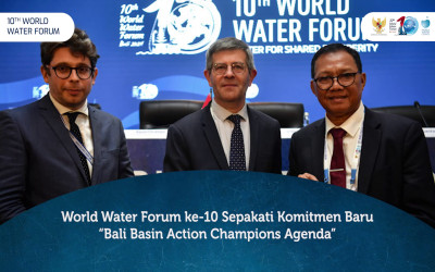 World Water Forum ke-10 Sepakati Komitmen Baru “Bali Basin Action Champions Agenda”